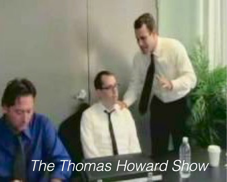 The Thomas Howard Show